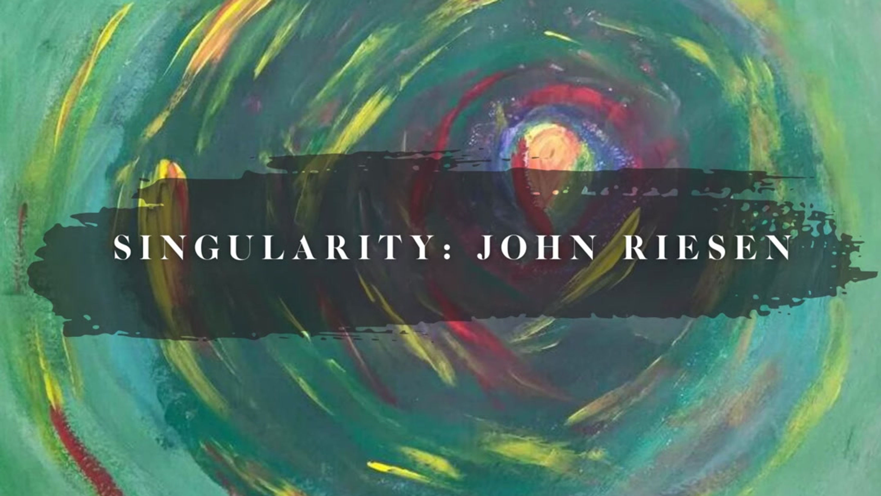 Singularity - John Riesen